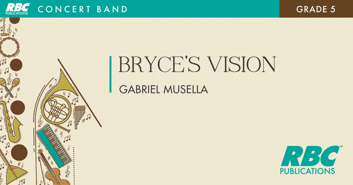 Bryce Needer Rbc Bryce’s Vision – Full Score – RBC Music