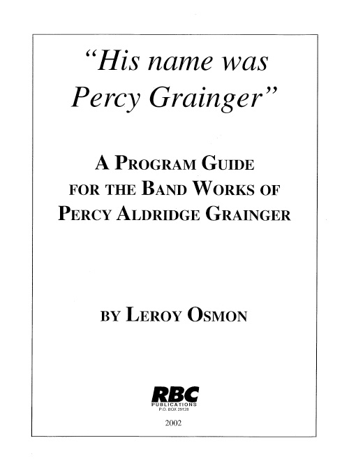 His Name Was Percy Grainger