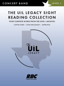 The UIL Legacy Sight Reading Collection (Level I)
