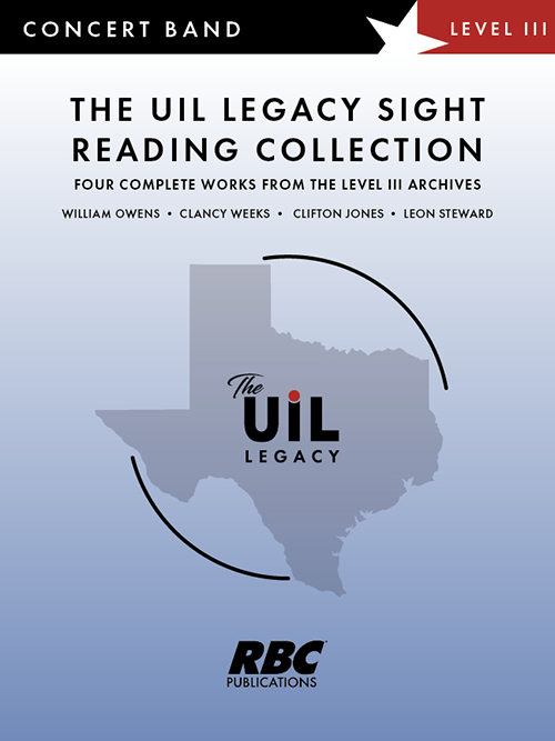 The UIL Legacy Sight Reading Collection (Level III)